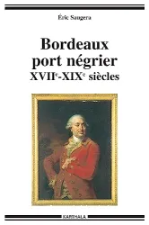 Bordeaux, port négrier