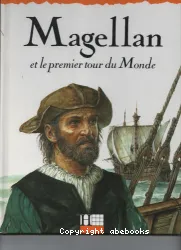 Magellan et le premier tour du Monde