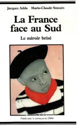 France face au Sud (La)