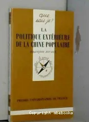 Politique extérieure de la Chine populaire (La)