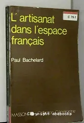 Artisanat dans l'espace français (L')