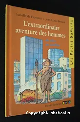 Extraordinaire aventure des hommes (L')