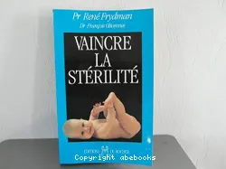 Vaincre la stérilité