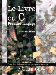 Livre du C premier langage (Le)