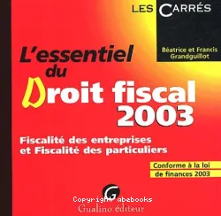 Essentiel du droit fiscal 2003 (L')