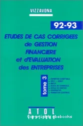 Etudes de cas corrigées de gestion financière et d'évaluation des entreprises, tome 3